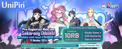 Pra-Registrasi MeloJam telah di Buka! Bersiaplah Tampil di Panggung & Dapatkan 10.000 UniPin Credits + Kode Item s.d SSR Butterfly Dance Gratis!